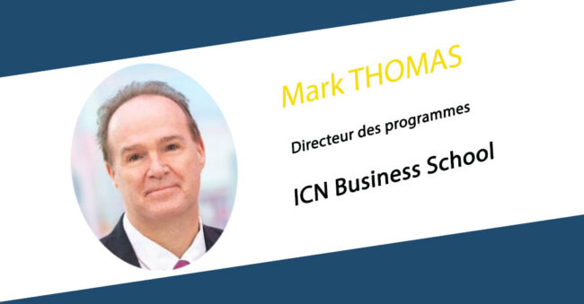 Mark THOMAS nommé directeur des programmes d’ICN Business School