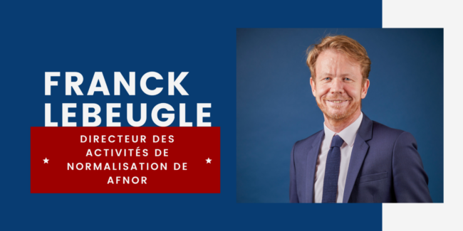 Interview Franck Lebeugle AFNOR