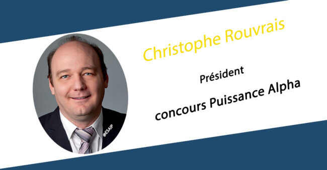 Christophe Rouvrais, élu président du concours Puissance Alpha