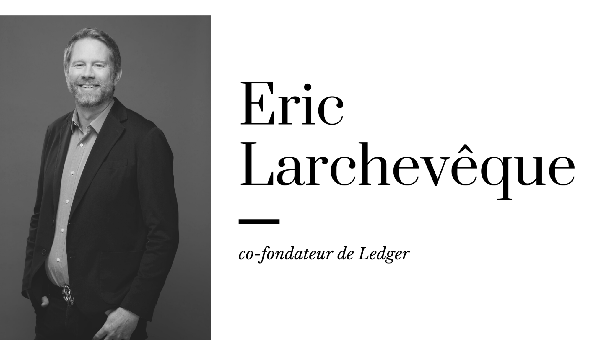 Interview Eric Larchevêque