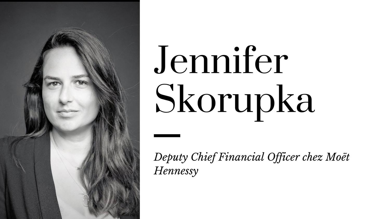 Interview Jennifer Skorupka Moët Hennessy