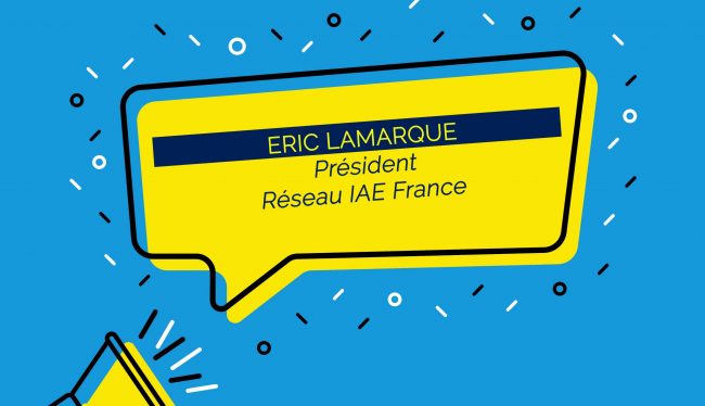 Eric LAMARQUE, réélu pour un 2ème mandat à la Présidence du réseau IAE FRANCE