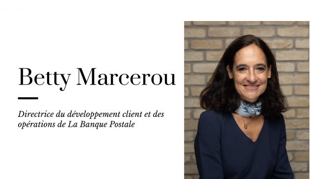 Interview Betty Marcerou La Banque Postale