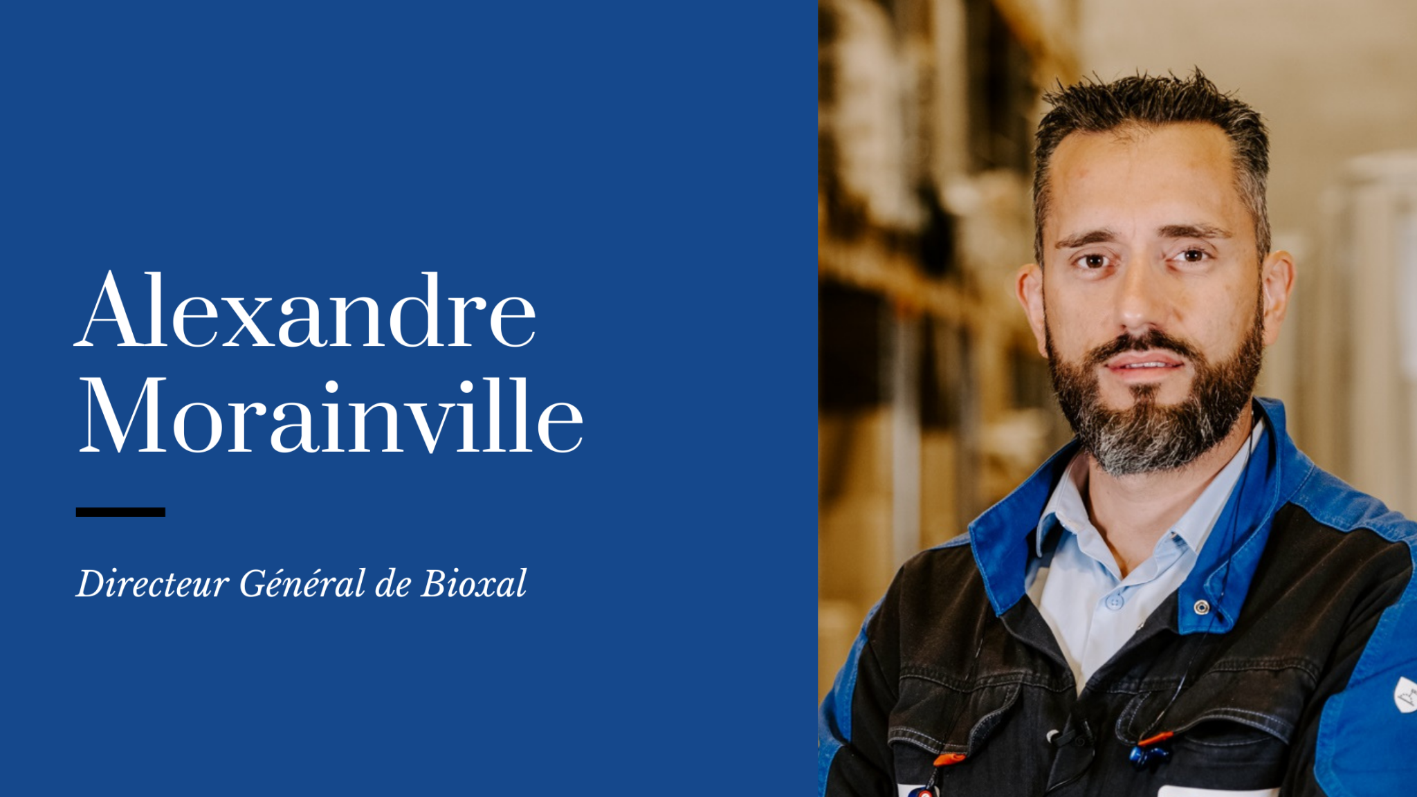 Interview Alexandre Morainville Bioxal