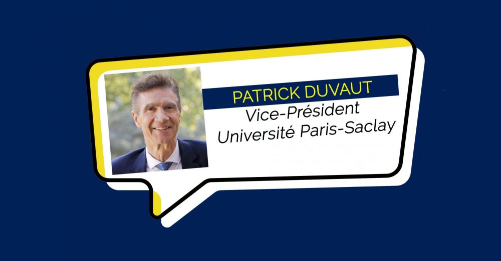 Patrick Duvaut, nommé Vice-Président de l’Université Paris-Saclay, en charge de la Fondation Paris-Saclay Université