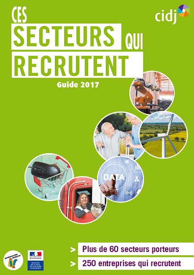 Guide Ces secteurs qui recrutent 2017 CIDJ